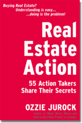 Real Estate Action: 55 Action Takers Share Their Secrets